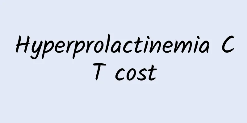 Hyperprolactinemia CT cost