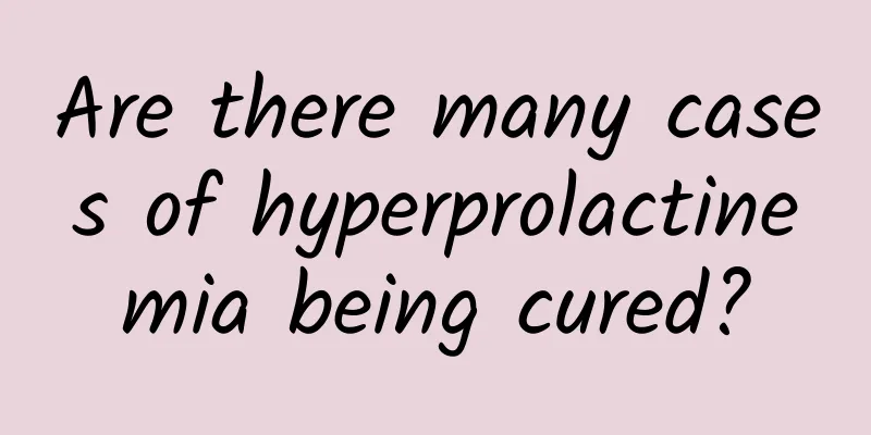 Are there many cases of hyperprolactinemia being cured?