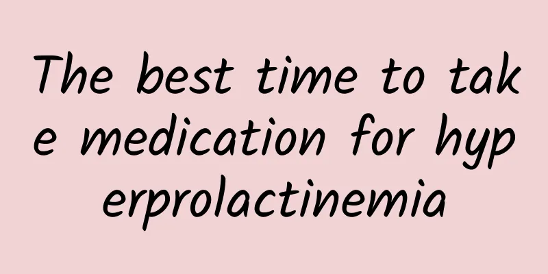 The best time to take medication for hyperprolactinemia