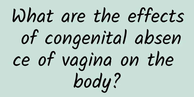 What are the effects of congenital absence of vagina on the body?