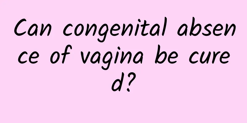 Can congenital absence of vagina be cured?