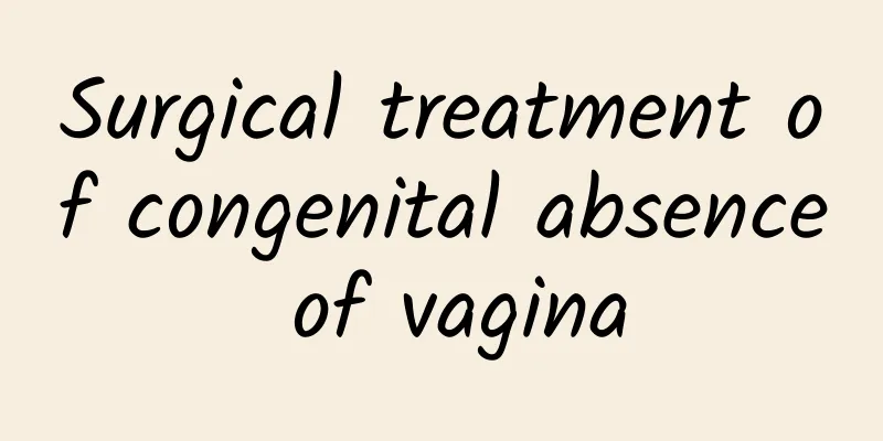Surgical treatment of congenital absence of vagina