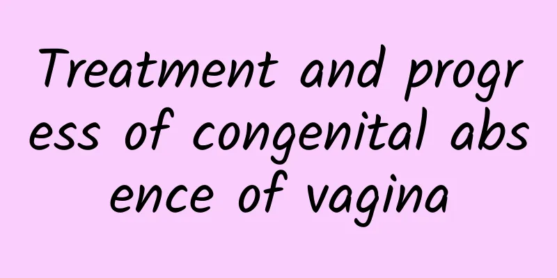Treatment and progress of congenital absence of vagina