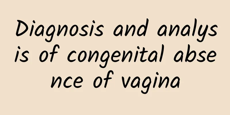 Diagnosis and analysis of congenital absence of vagina