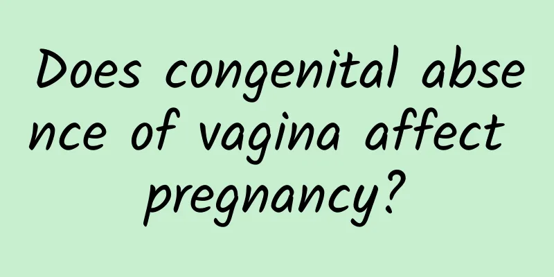 Does congenital absence of vagina affect pregnancy?