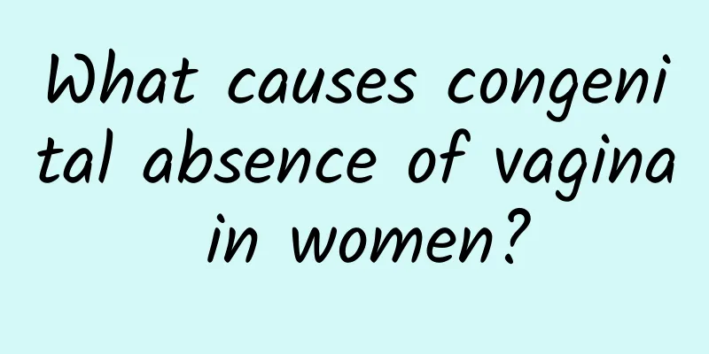 What causes congenital absence of vagina in women?