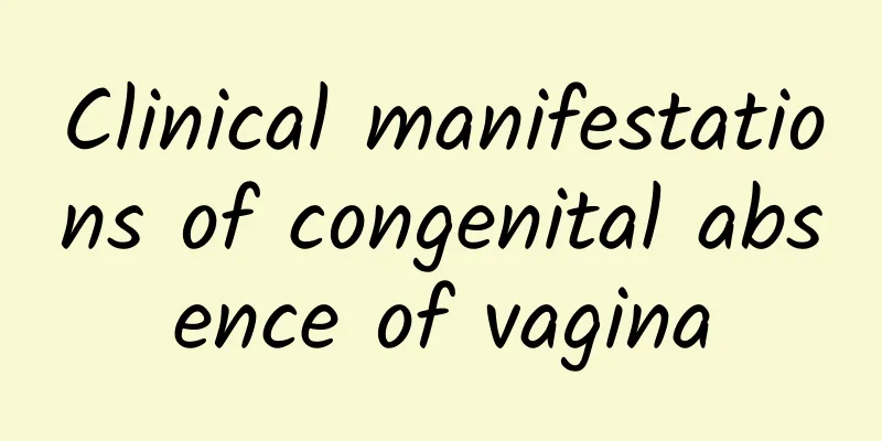 Clinical manifestations of congenital absence of vagina