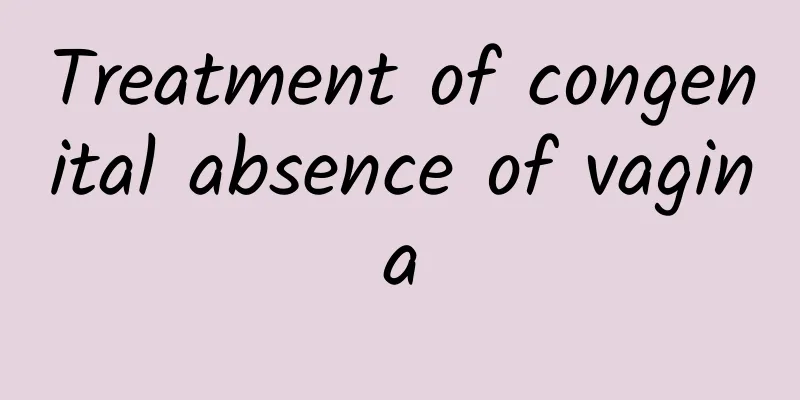 Treatment of congenital absence of vagina
