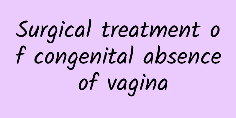 Surgical treatment of congenital absence of vagina