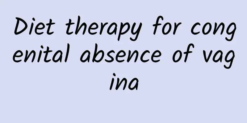 Diet therapy for congenital absence of vagina