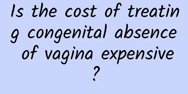 Is the cost of treating congenital absence of vagina expensive?