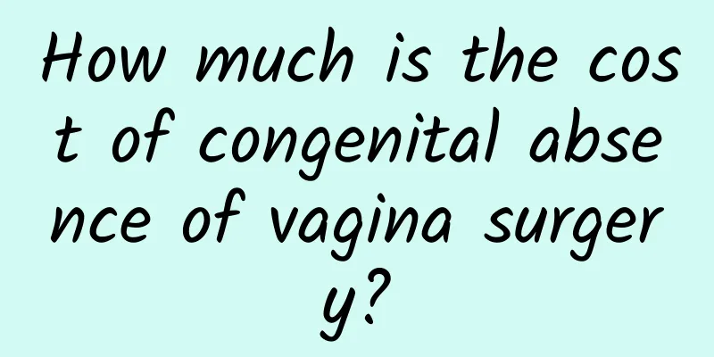 How much is the cost of congenital absence of vagina surgery?