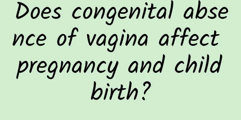 Does congenital absence of vagina affect pregnancy and childbirth?