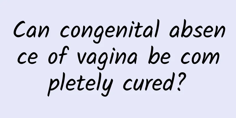 Can congenital absence of vagina be completely cured?