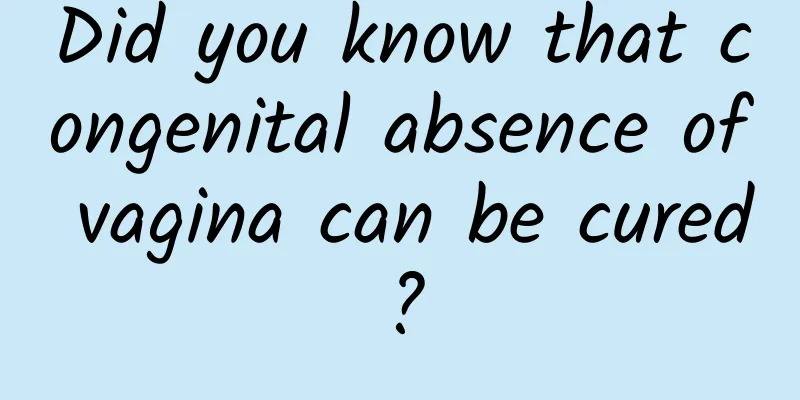 Did you know that congenital absence of vagina can be cured?