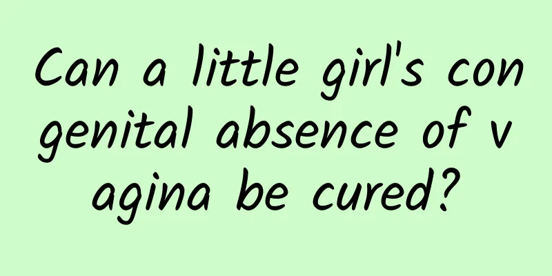 Can a little girl's congenital absence of vagina be cured?