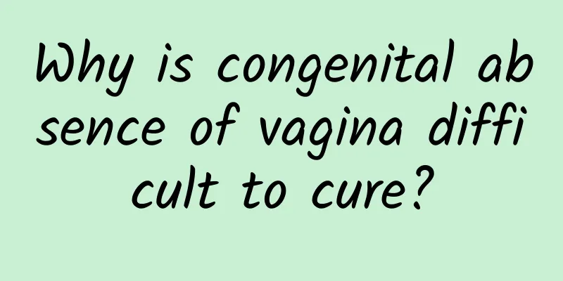 Why is congenital absence of vagina difficult to cure?