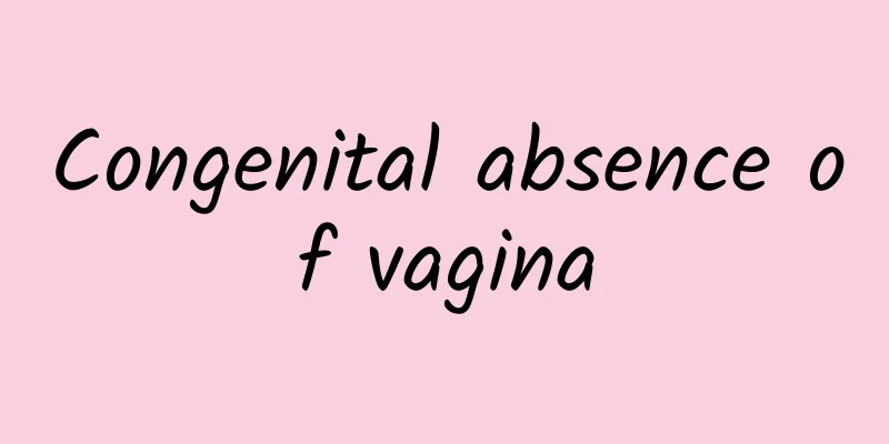 Congenital absence of vagina