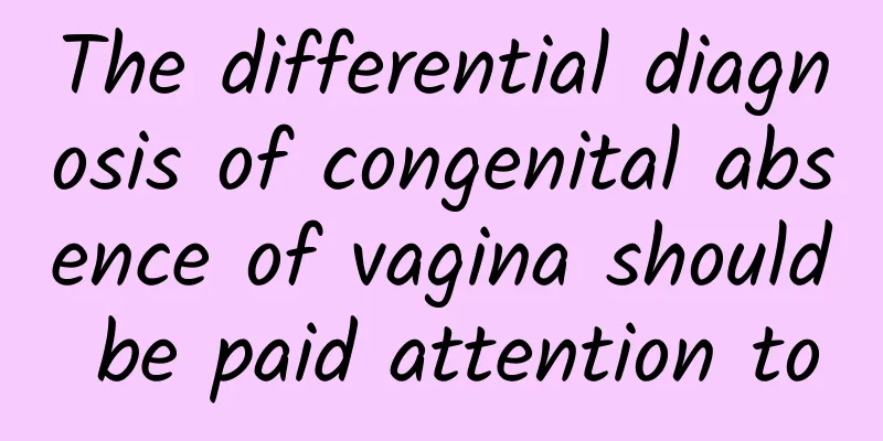 The differential diagnosis of congenital absence of vagina should be paid attention to