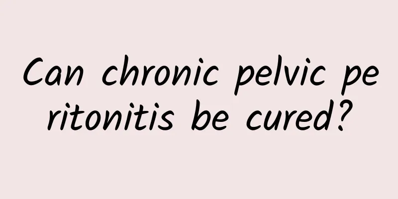 Can chronic pelvic peritonitis be cured?