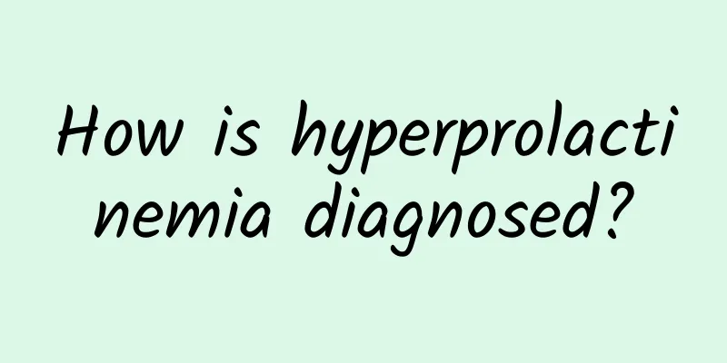 How is hyperprolactinemia diagnosed?