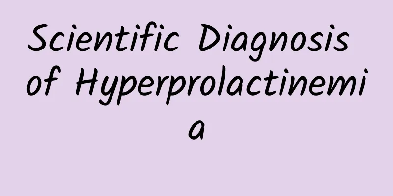 Scientific Diagnosis of Hyperprolactinemia