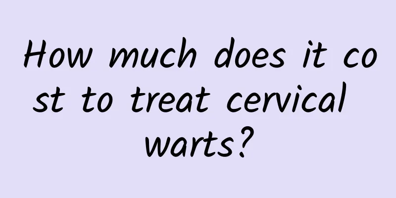 How much does it cost to treat cervical warts?