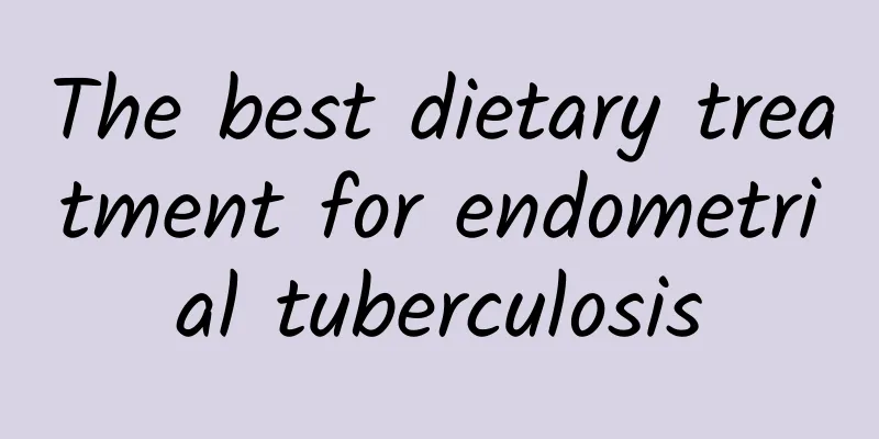 The best dietary treatment for endometrial tuberculosis