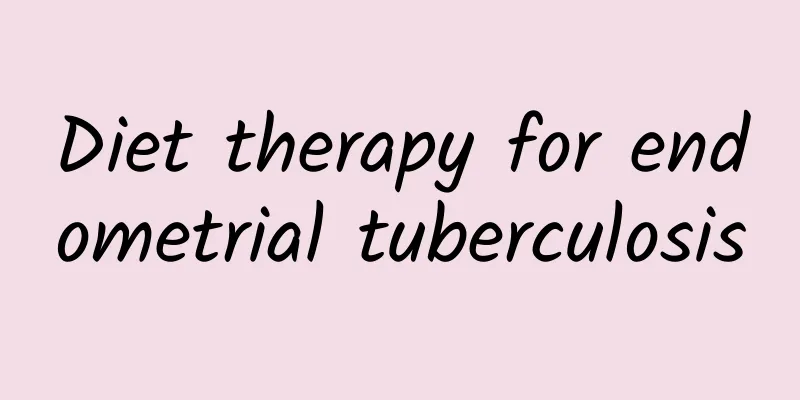 Diet therapy for endometrial tuberculosis