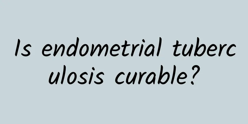 Is endometrial tuberculosis curable?
