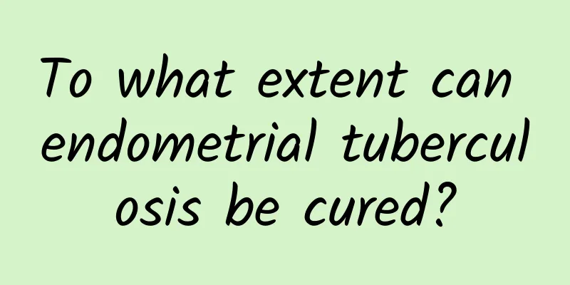 To what extent can endometrial tuberculosis be cured?