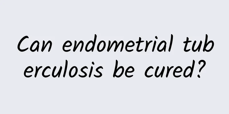 Can endometrial tuberculosis be cured?
