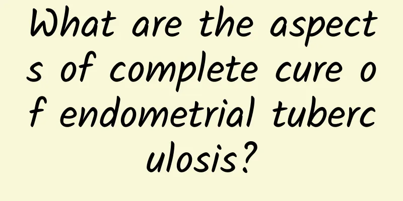 What are the aspects of complete cure of endometrial tuberculosis?
