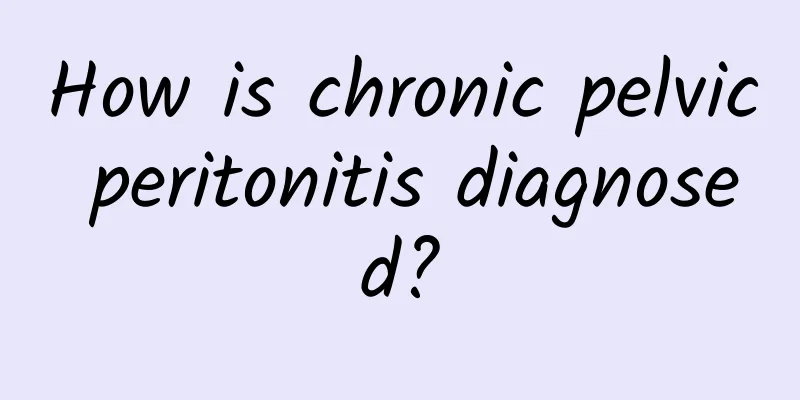 How is chronic pelvic peritonitis diagnosed?