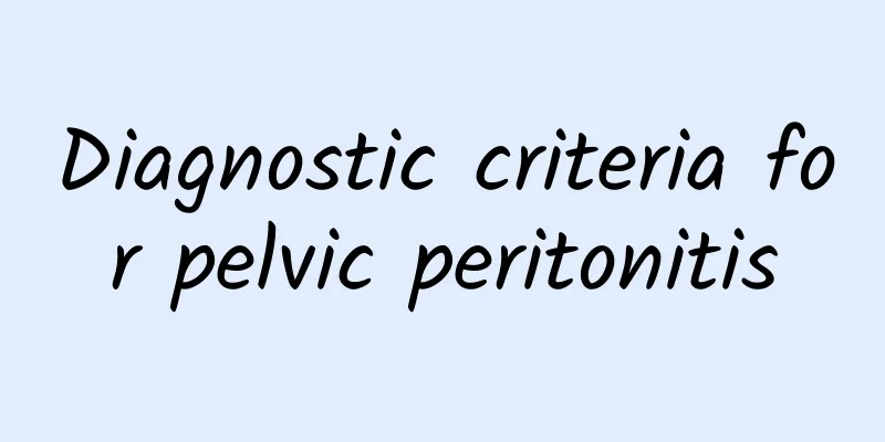 Diagnostic criteria for pelvic peritonitis