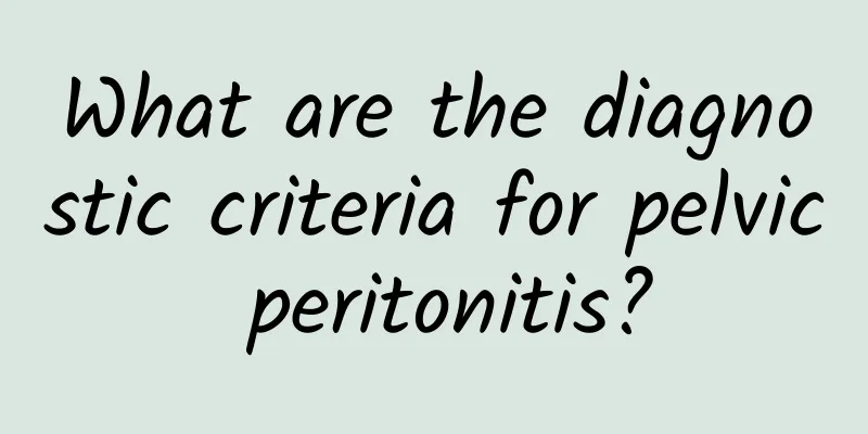 What are the diagnostic criteria for pelvic peritonitis?