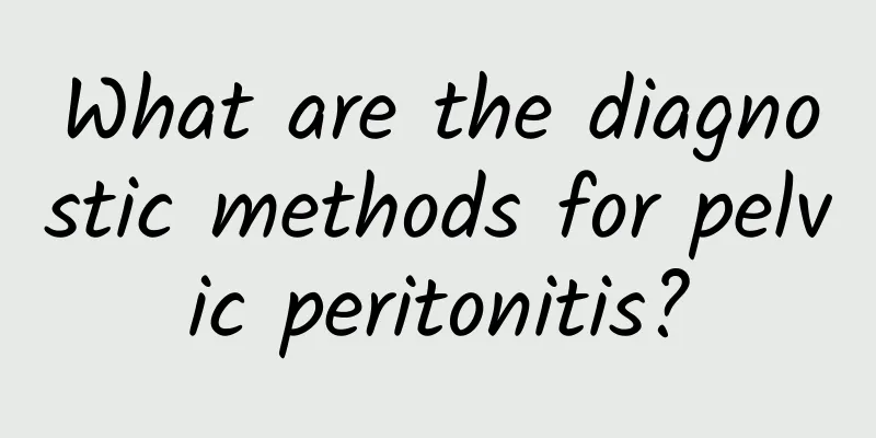 What are the diagnostic methods for pelvic peritonitis?