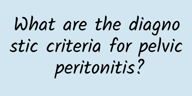 What are the diagnostic criteria for pelvic peritonitis?