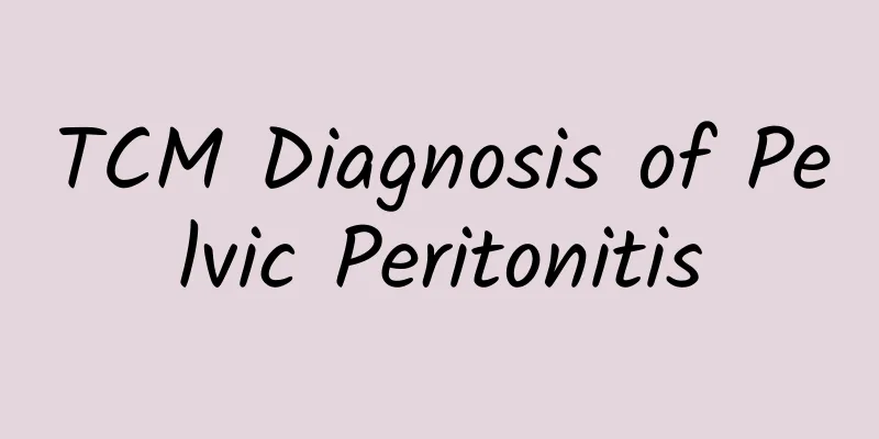 TCM Diagnosis of Pelvic Peritonitis