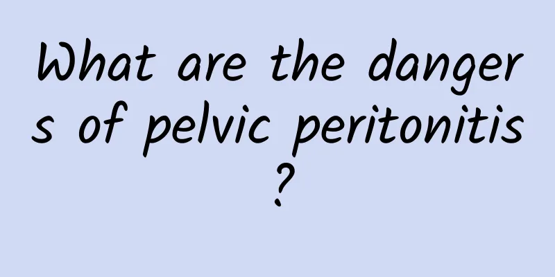 What are the dangers of pelvic peritonitis?