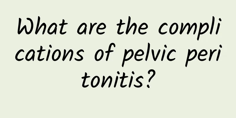 What are the complications of pelvic peritonitis?
