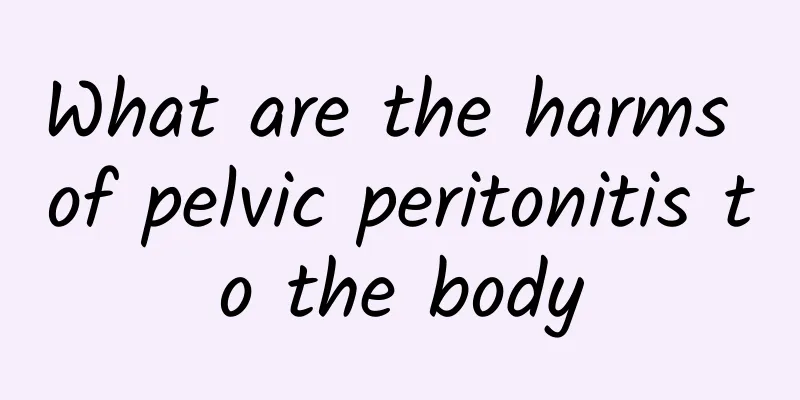 What are the harms of pelvic peritonitis to the body