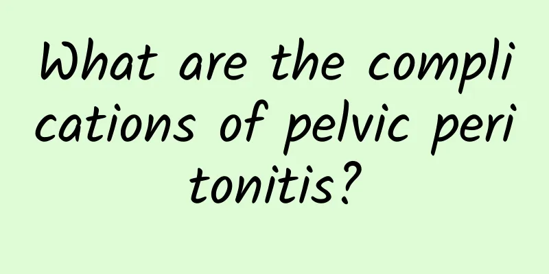 What are the complications of pelvic peritonitis?