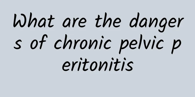 What are the dangers of chronic pelvic peritonitis