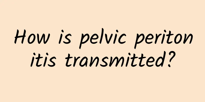 How is pelvic peritonitis transmitted?