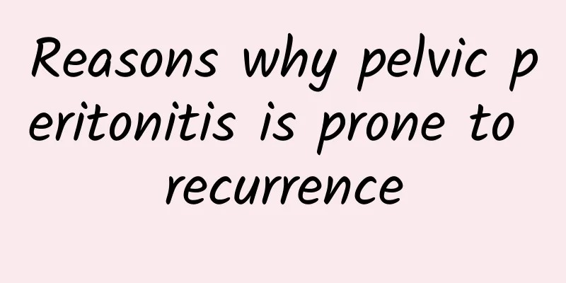 Reasons why pelvic peritonitis is prone to recurrence