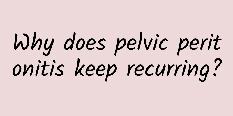 Why does pelvic peritonitis keep recurring?
