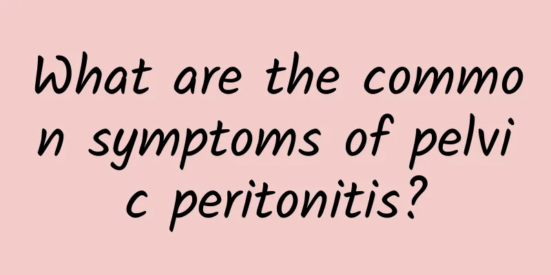 What are the common symptoms of pelvic peritonitis?