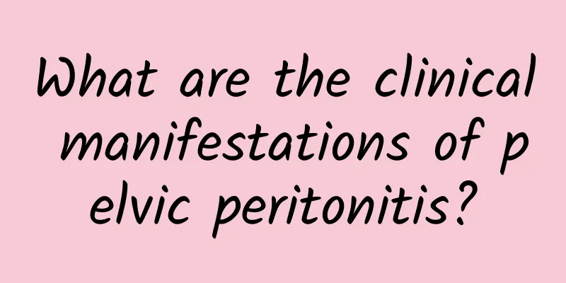 What are the clinical manifestations of pelvic peritonitis?