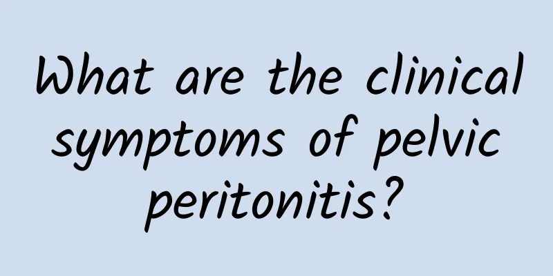 What are the clinical symptoms of pelvic peritonitis?